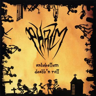 Phazm - Antebellum Death 'N' Roll