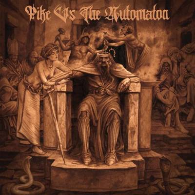 Pike Vs The Automaton - s/t