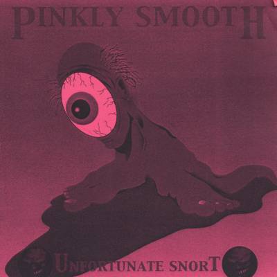 Pinkly Smooth - Unfortunate Snort (chronique)
