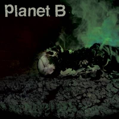 Planet B - S/T (chronique)
