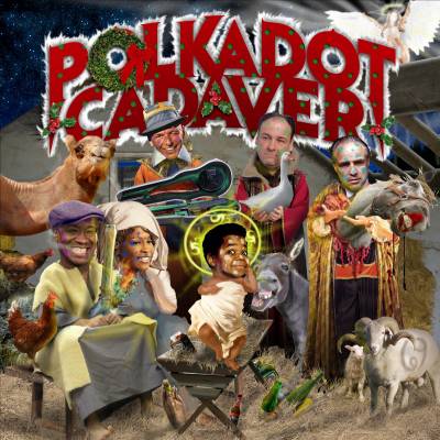 Polkadot Cadaver - From Bethlehem to Oblivion