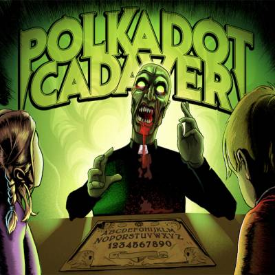 Polkadot Cadaver - Get Possessed (Chronique)