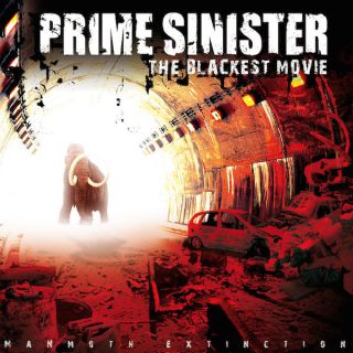 Prime Sinister - The blackest movie : Mammoth extinction