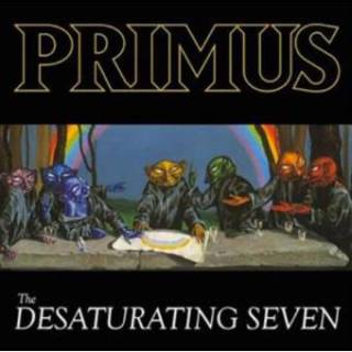 Primus - The Desaturating Seven (chronique)