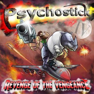 Psychostick - IV: Revenge of The Vengeance