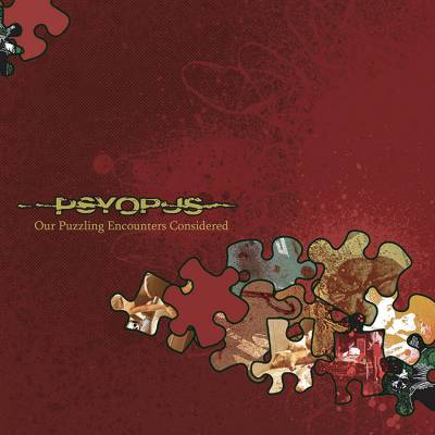 Psyopus - Our Puzzling Encounters Considered