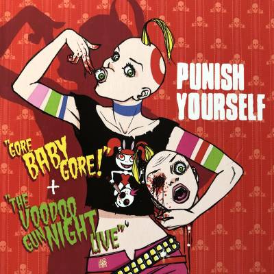 Punish Yourself - Gore Baby Gore!