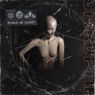 Purge Of Sanity - Disruptif