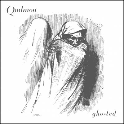 Qadmon - Ghosted
