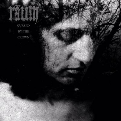 RÄUM - Cursed by the Crown