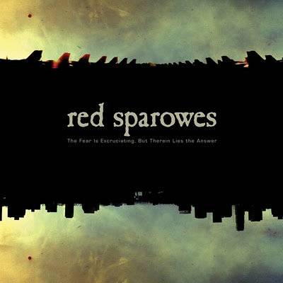 Red Sparowes - The Fear Is Excruciating, But Therein Lies The Answer (chronique)