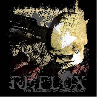 Reflux - The Illusion of Democracy