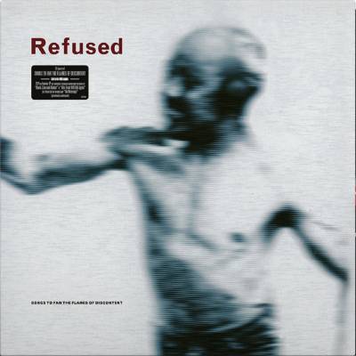 Refused - Songs to fan the flames of discontent (chronique)