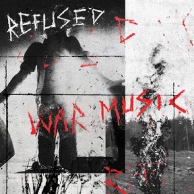 Refused - War music (chronique)