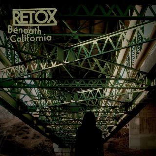 Retox - Beneath California