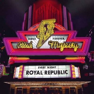 Royal Republic - Club Majesty