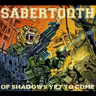 Sabertooth - Of Shadows Yet To Come