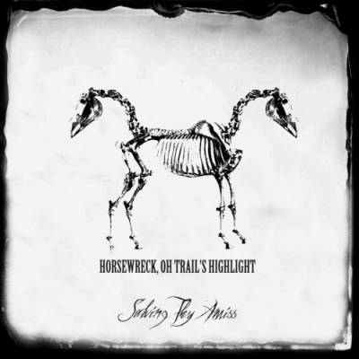 Salving Thy Amiss - Horsewreck, Oh Trail (chronique)