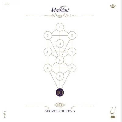 Secret Chiefs 3 - Malkhut (chronique)