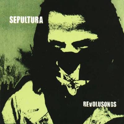 Sepultura - Revolusongs (chronique)