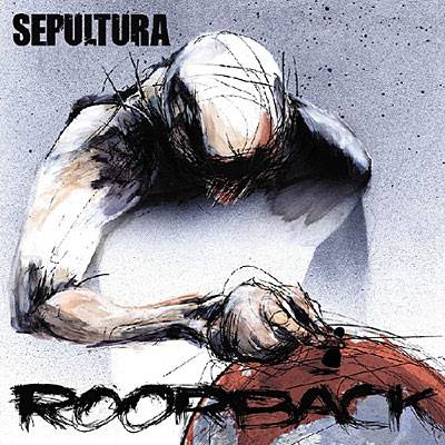 Sepultura - Roorback (chronique)