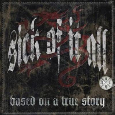 Sick Of It All - Based on a true story (chronique)