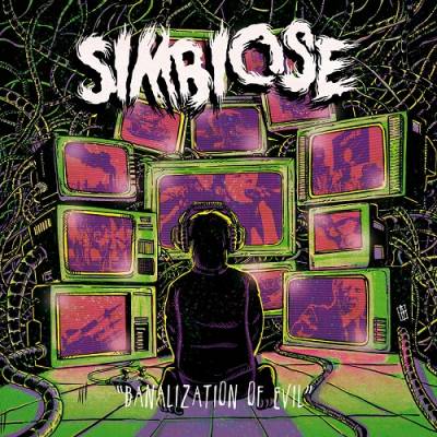 Simbiose - Banalization of Evil