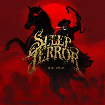 Sleep Terror - Above Snakes (chronique)