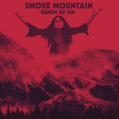 Smoke Mountain - Queen Of Sin (chronique)