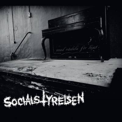 Socialstyrelsen - Med Rädsla För Livet (chronique)