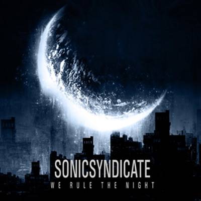 Sonic Syndicate - We Rule The Night (chronique)