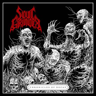 Soul Grinder - Chronicles of Decay