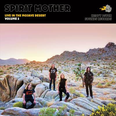 Spirit Mother - Live in the Mojave Desert / Volume 3