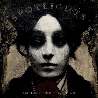 Spotlights - Alchemy For The Dead (Chronique)