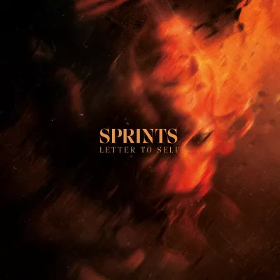 Sprints - Letter To Self (chronique)