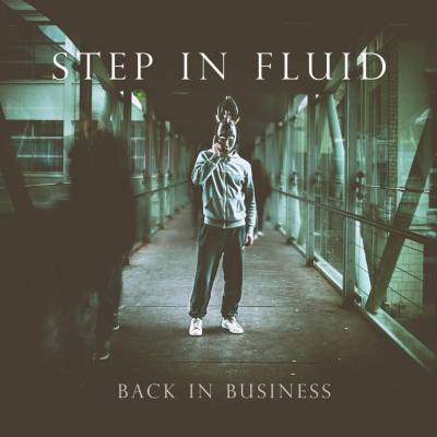 Step In Fluid - Back In Business