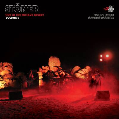 Stöner - Live in the Mojave Desert - Volume 4