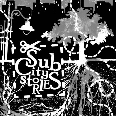 Subcity Stories - Behind the Memory Tree