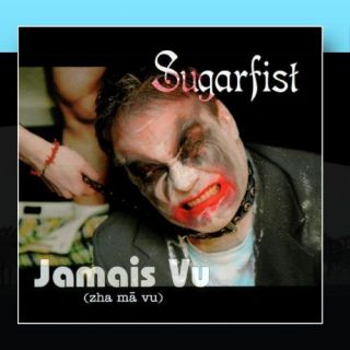 Sugarfist - Jamais Vu