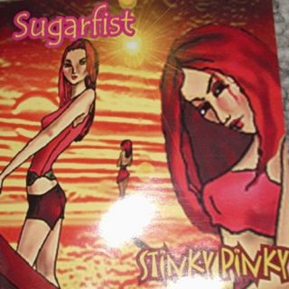 Sugarfist - Stinky Pinky