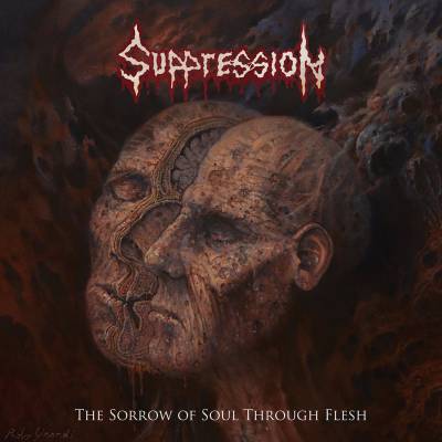 Suppression - The Sorrow Of Soul Through Flesh