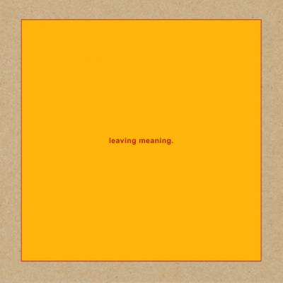 Swans - Leaving Meaning