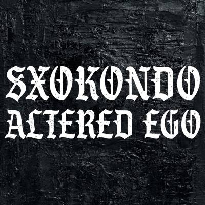 Sxokondo - Altered Ego