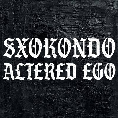 Sxokondo - Altered Ego