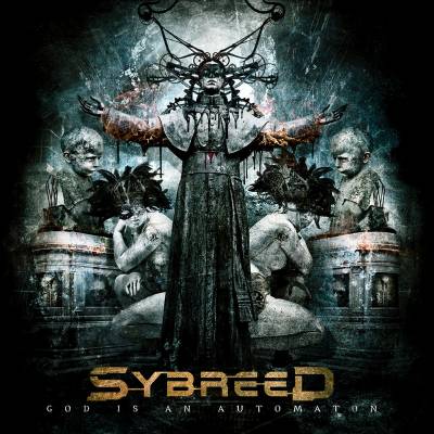 Sybreed - God Is An Automaton