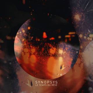 Synopsys - Le temps du rêve (chronique)