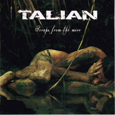 Talian - Scraps From The Mire - Talian - Scraps From The Mire