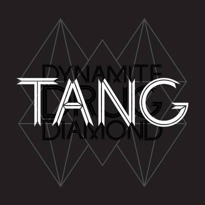 Tang - Dynamite Drug Diamond (chronique)