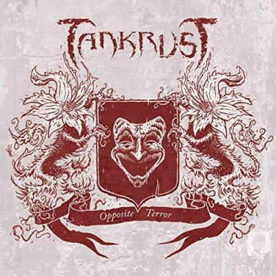 Tankrust - Opposite Terror