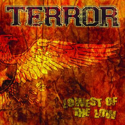 Terror - Lowest Of The Low (chronique)